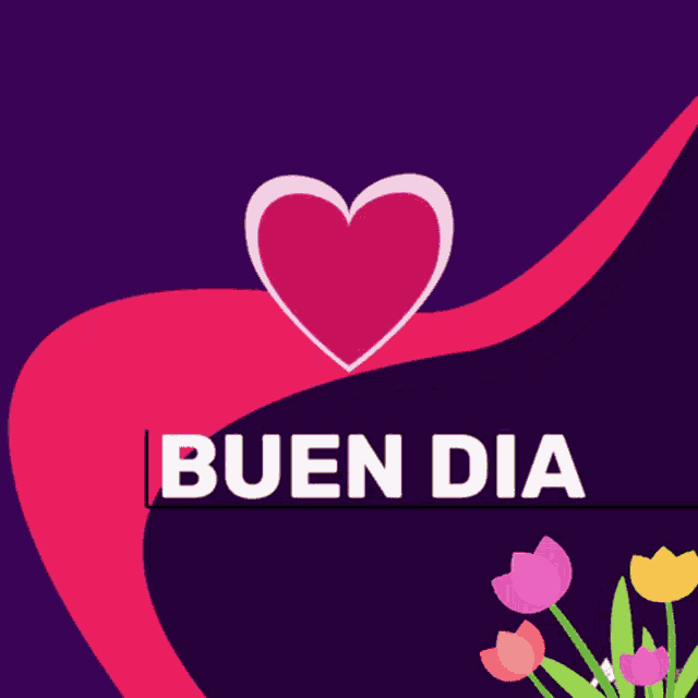 a purple background with a pink heart and the words bueno dia