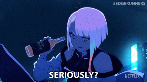 Seriously Lucy GIF - Seriously Lucy Cyberpunk Edgerunners GIFs