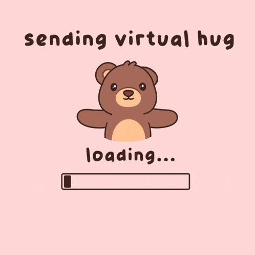 a cartoon of a teddy bear says sending virtual hug loading ... hug sent