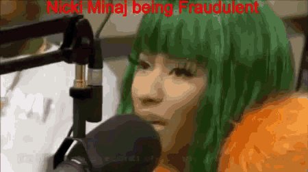 Nicki Minaj Fraudulent GIF - Nicki Minaj Fraudulent GIFs