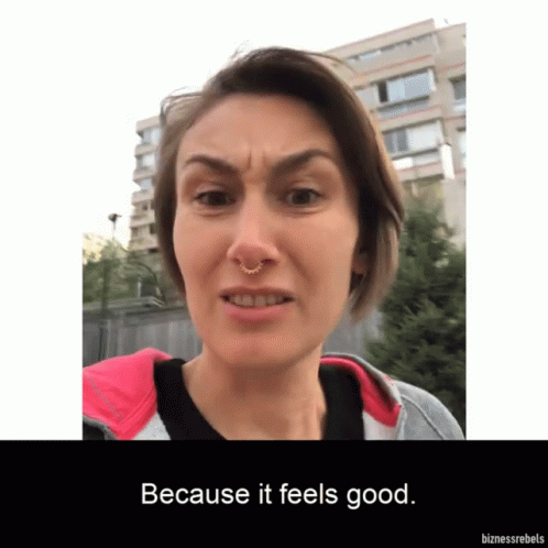 Because It Feels Good Good To Know GIF - Because It Feels Good It Feels Good Good To Know GIFs