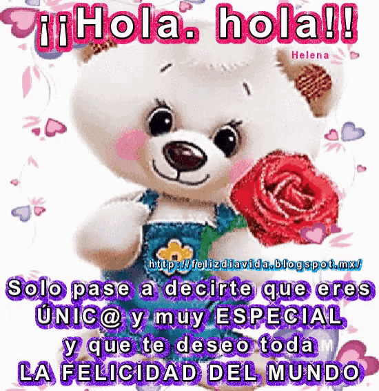a teddy bear is holding a pink rose and says hola hola in spanish