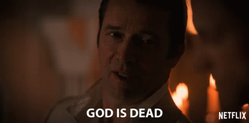God Is Dead Hes Gone GIF - God Is Dead Hes Gone Dead GIFs
