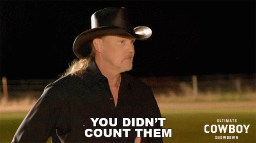 You Didnt Count Them Trace Adkins GIF - You Didnt Count Them Trace Adkins Ultimate Cowboy Showdown GIFs