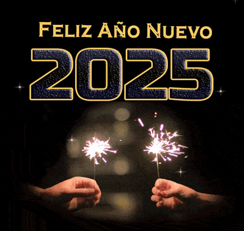 a poster that says feliz ano nuevo 2025 with sparklers in the foreground