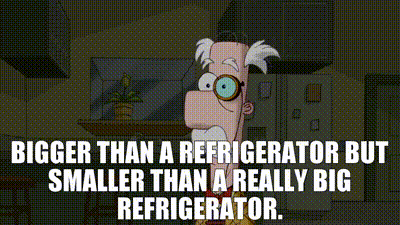 a cartoon of a man with glasses and the words bigger than a refrigerator but smaller than a really big refrigerator
