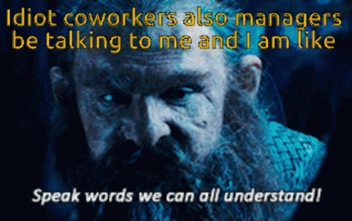 Idiot Coworkers GIF - Idiot Coworkers Managers GIFs