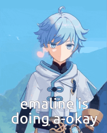 a blue haired anime character with the words emaline is doing a-okay
