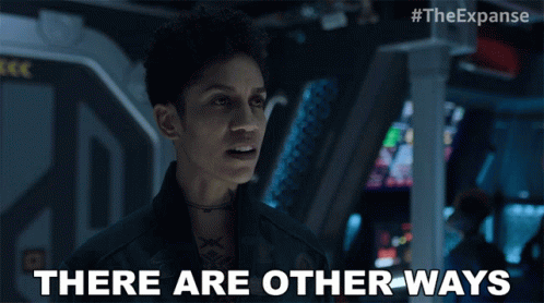 There Are Other Ways Naomi Nagata GIF - There Are Other Ways Naomi Nagata The Expanse GIFs