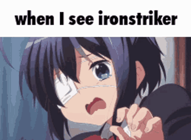 a picture of a girl with a bandage on her eye and the words when i see ironstriker on the bottom