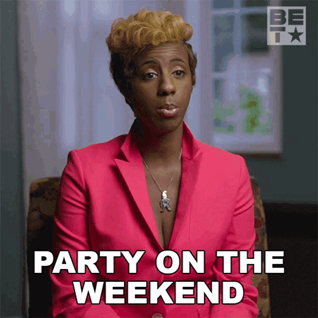 a woman in a pink jacket is sitting in a chair and says party on the weekend