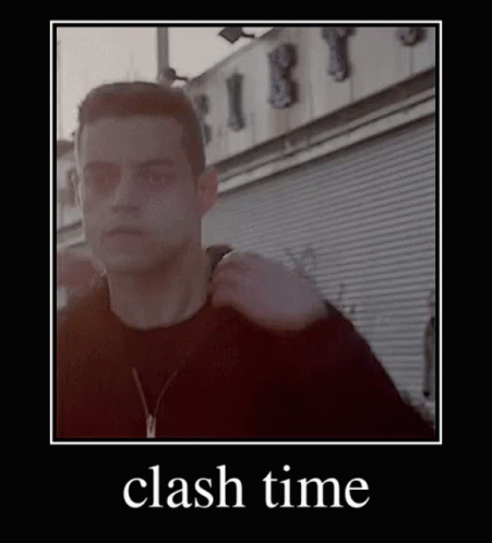 Clash Time Mr Robot GIF - Clash Time Mr Robot Elliot GIFs