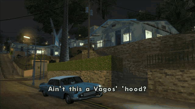 a screenshot of a video game with the words ain 't this a vagos ' hood