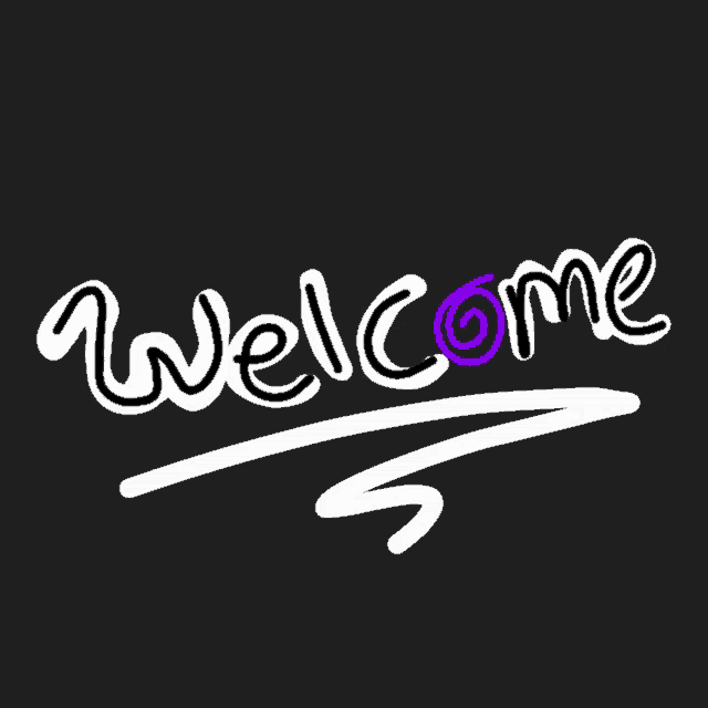 a black background with the word welcome in white