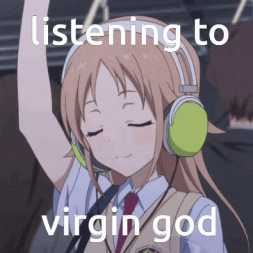 Virgingod Listening GIF - Virgingod Virgin God GIFs