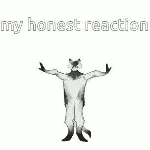 a black and white drawing of a fox dancing with the words `` my honest reaction '' above it .