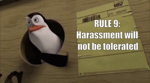 Crispy Rule9 Harassment Not Tolerated GIF