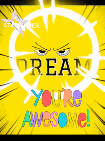 a yellow background with the words " dream you 're awesome "