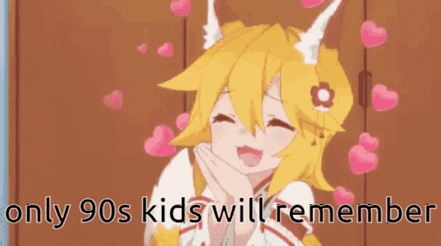 a fox girl with hearts around her and the words only 90s kids will remember .