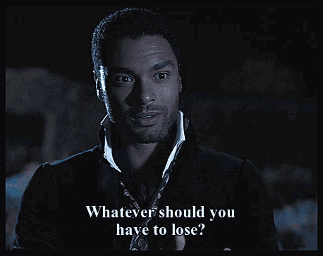 a man says whatever should you have to lose in a dark room