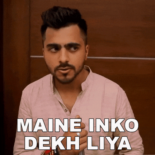a man with a beard says maine inko dekh liya