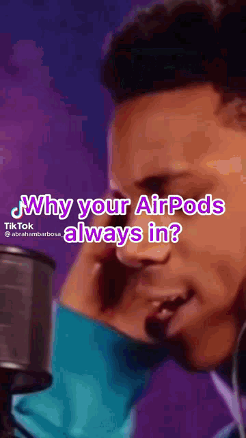 a man is talking into a microphone and the caption says why your airpods always in