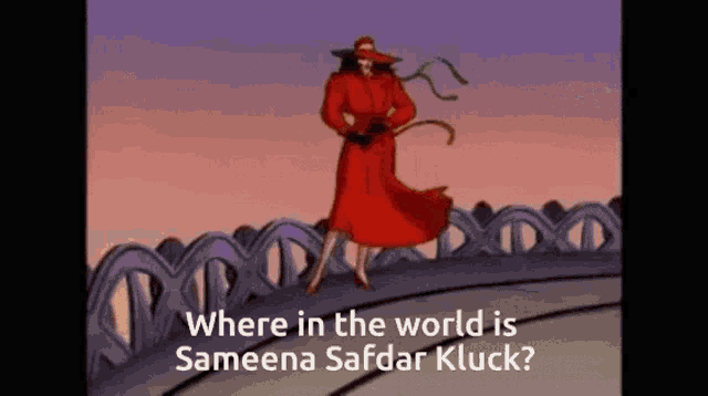 a cartoon of a woman standing on a bridge with the words where in the world is sameena safdar kluck written below her
