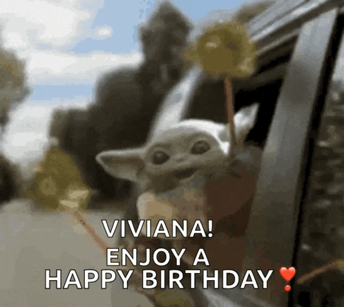 a baby yoda says viviana enjoy a happy birthday in a car