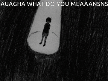 a black and white drawing of a boy covering his ears with his hands and the words auagha what do you mean aansns