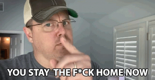 You Stay The Fuck Home Now Smite GIF - You Stay The Fuck Home Now Smite Stay Safe GIFs