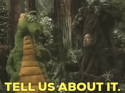 Dudley The Dragon Tell Us About It GIF - Dudley The Dragon Tell Us About It Tell Us GIFs