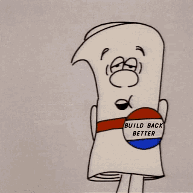 a cartoon character is holding a hammer and has a build back better sign around his waist