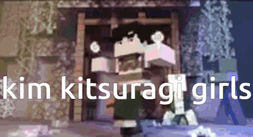 a blurred image of a person with the words kim kitsuragi girls written on it