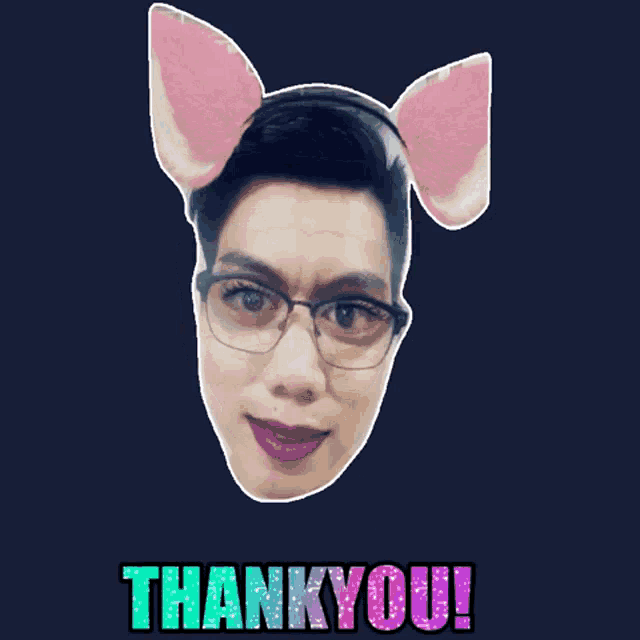 a picture of a woman 's face with pig ears and the words thank you