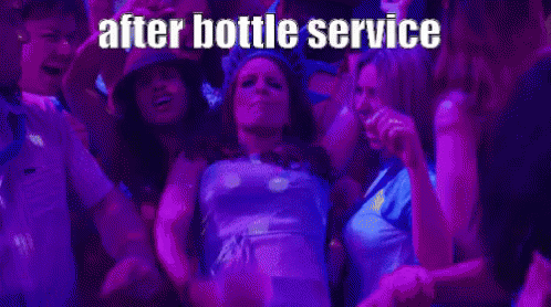 Bottle Service GIF - Bottle Service After After Bottle Service GIFs