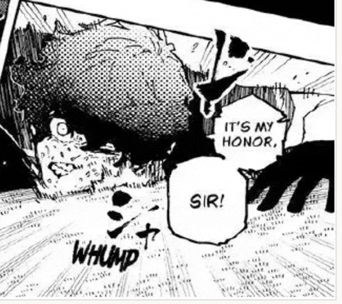 a black and white drawing of a person saying it 's my honor sir