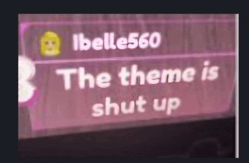 a pink sign that says the theme is shut up on it