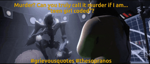 a poster with a robot and the words murder can you truly call it murder if i am teen girl coded