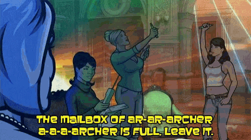 a cartoon says the mailbox of ar-ar-archer is full leave it