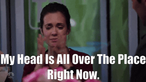a woman says " my head is all over the place right now " in front of a man