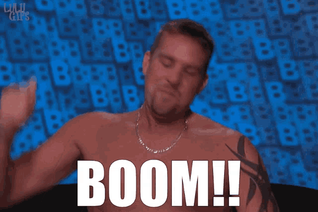 a shirtless man says boom in front of a blue bb background