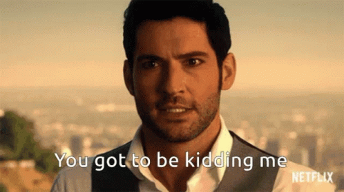 Lucifer Seriously GIF - Lucifer Seriously You Gotta Be Kidding Me GIFs