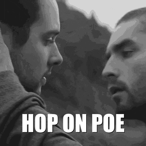 a black and white photo of two men with the words hop on poe written below them