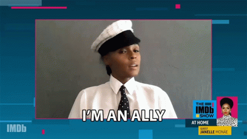 Im An Ally And Ive Always Been GIF - Im An Ally And Ive Always Been Janelle Monae GIFs
