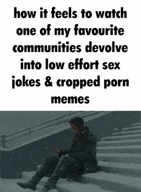 a man sits on a snowy set of stairs looking at his phone with a caption that reads how it feels to watch