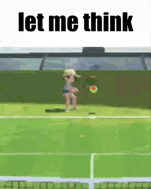 a cartoon of a tennis player with the words let me think below her