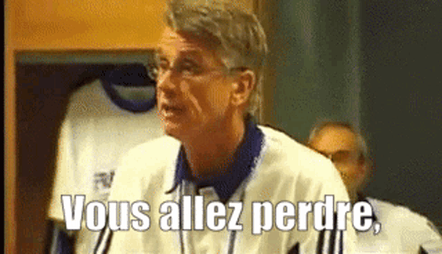 a man in a white shirt says vous allez perdre in a locker room .