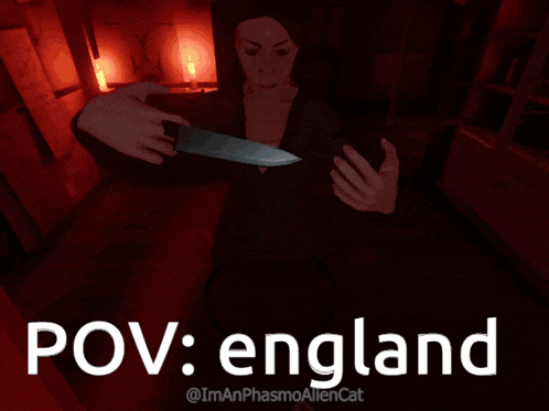 a person holding a large knife in a dark room with the words pov england