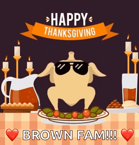 a thanksgiving card with a turkey wearing sunglasses and the words happy thanksgiving brown fam !!!