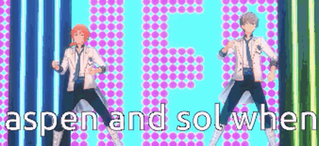 two anime characters are dancing on a stage with the words aspen and sol when written on the bottom